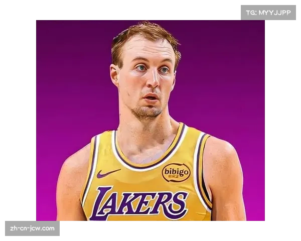 湖人新援肯纳德首秀10分 外线火力补充提升体系空间能力